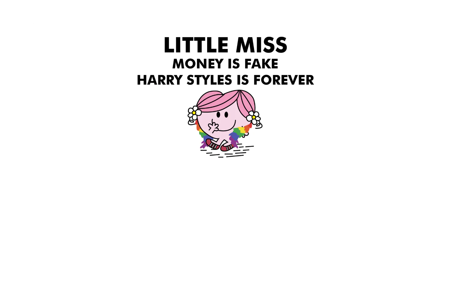 Little Miss Money is Fake, Harry Styles is Forever - Image 6
