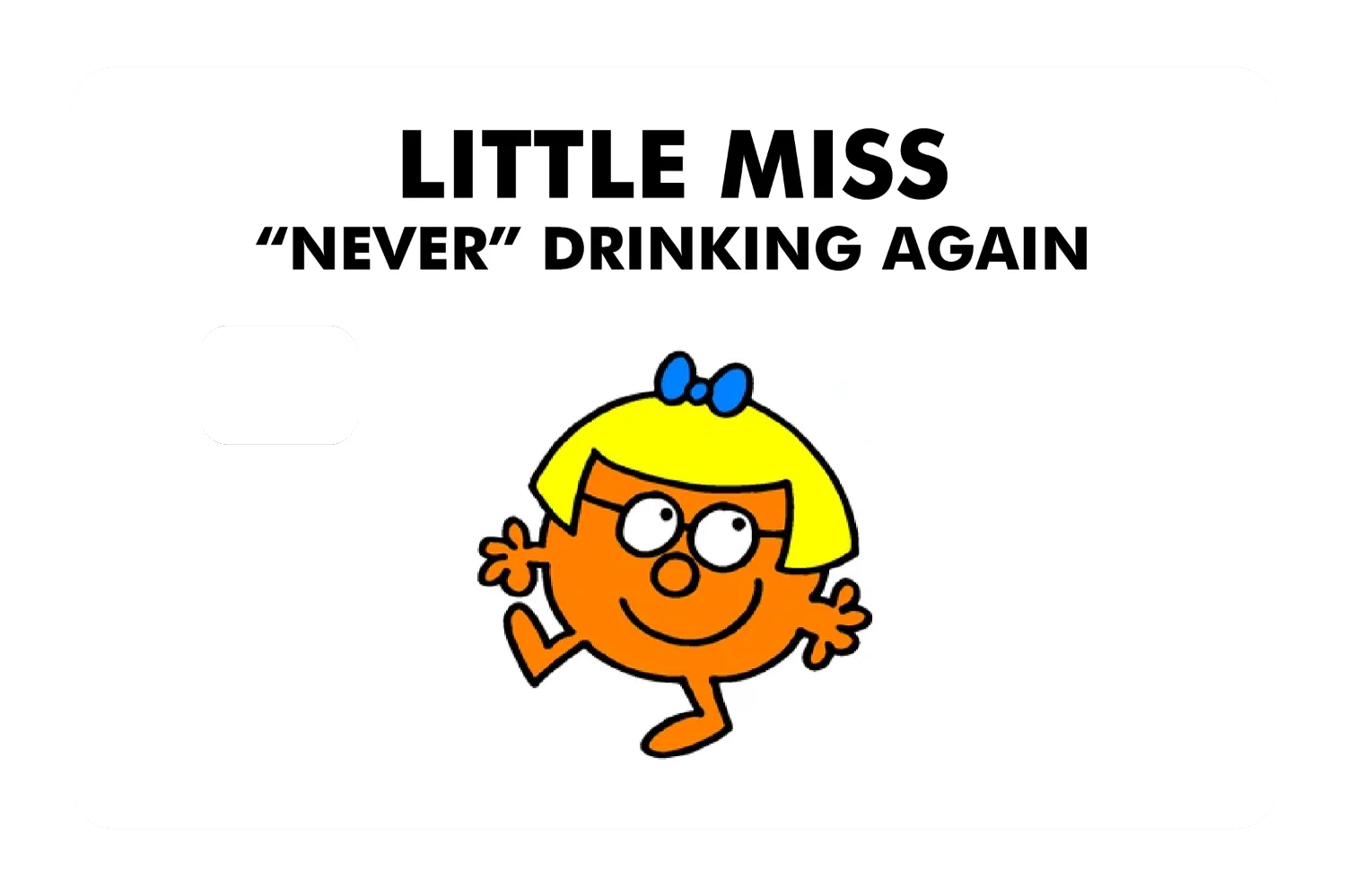 Little Miss Never Drinking - Image 2