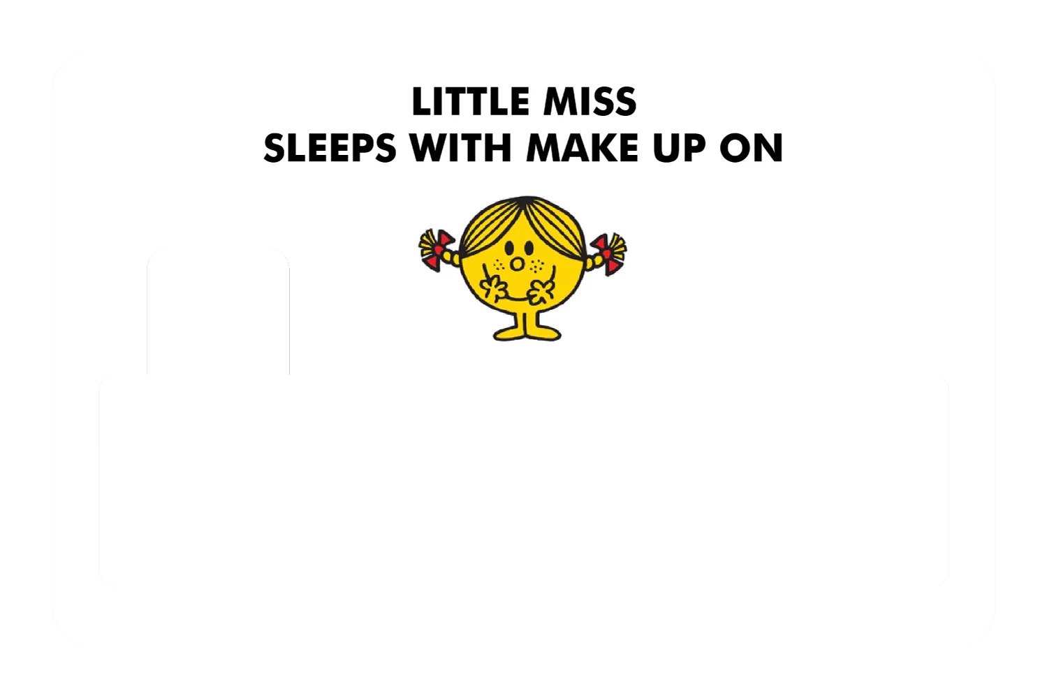 Little Miss Sleeps With Make up On - Image 4