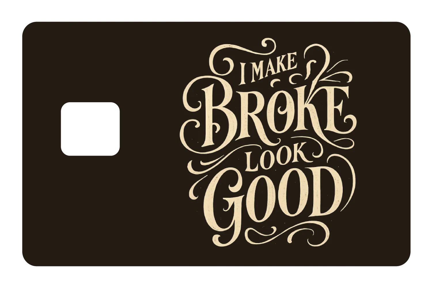Make Broke Look Good - Image 3