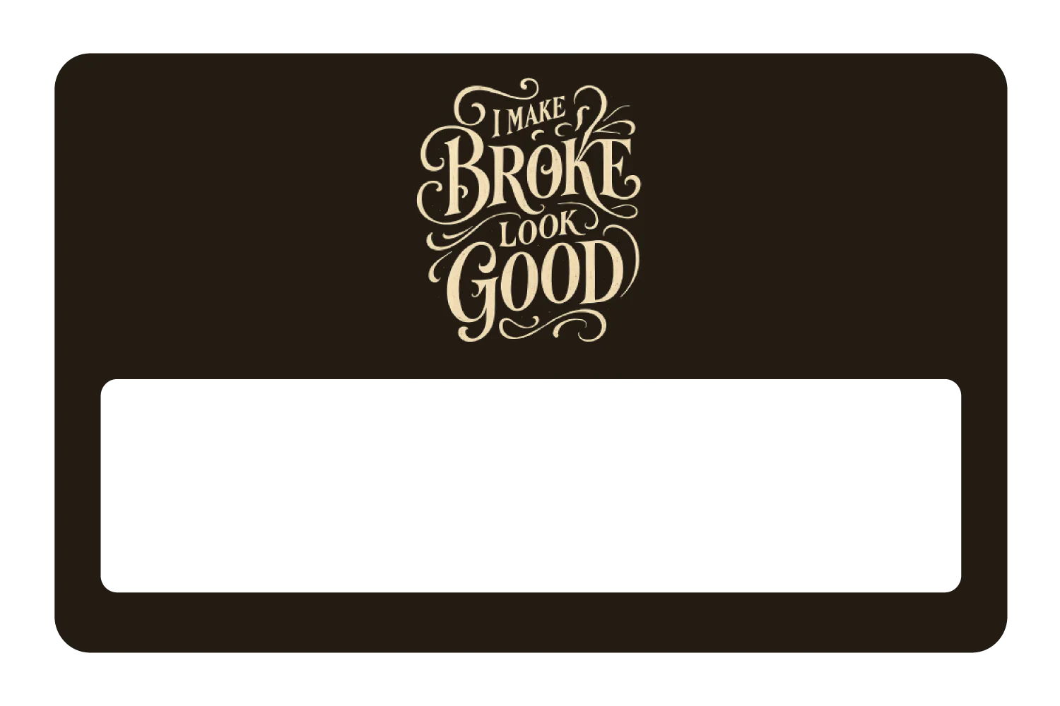 Make Broke Look Good - Image 6