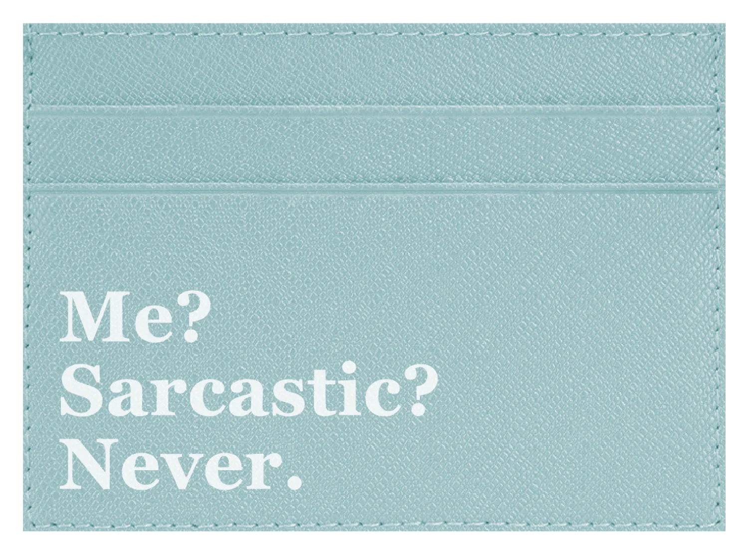 Me? Sarcastic? - Image 6