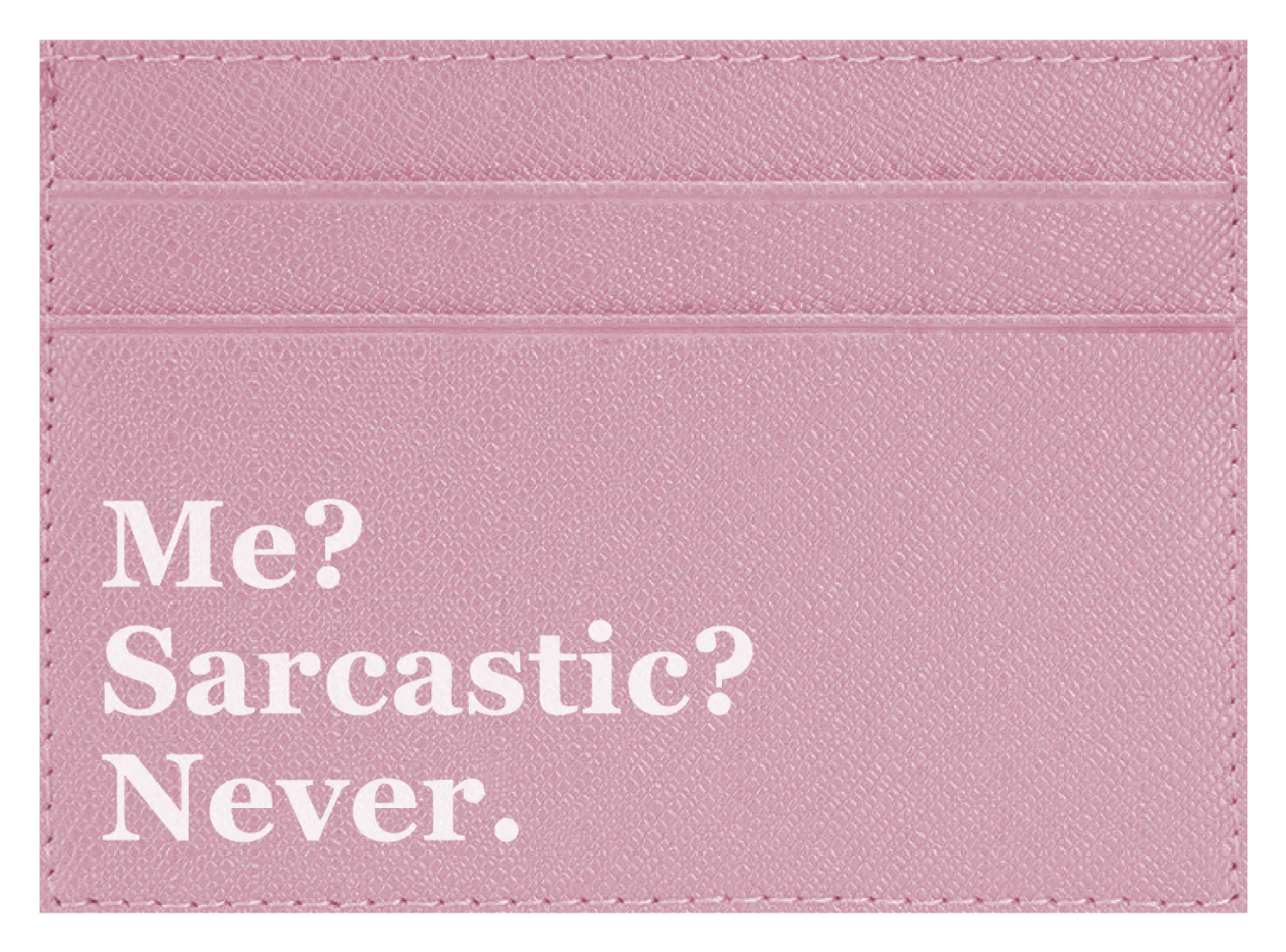 Me? Sarcastic? - Image 7