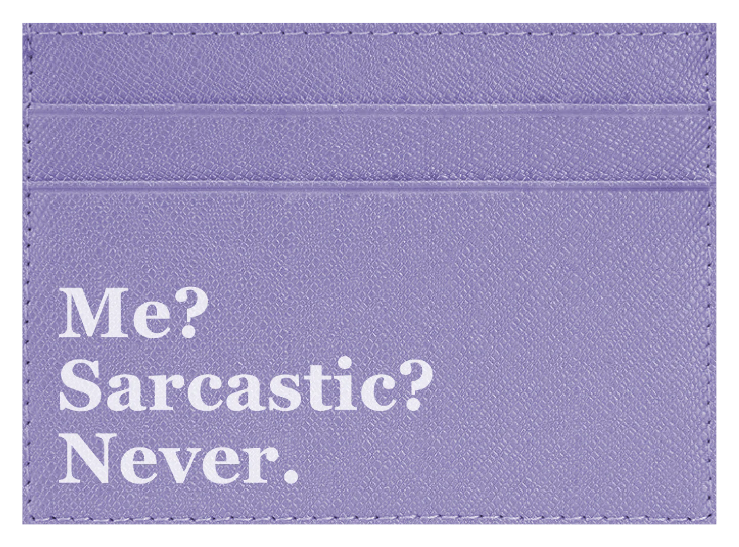 Me? Sarcastic? - Image 8