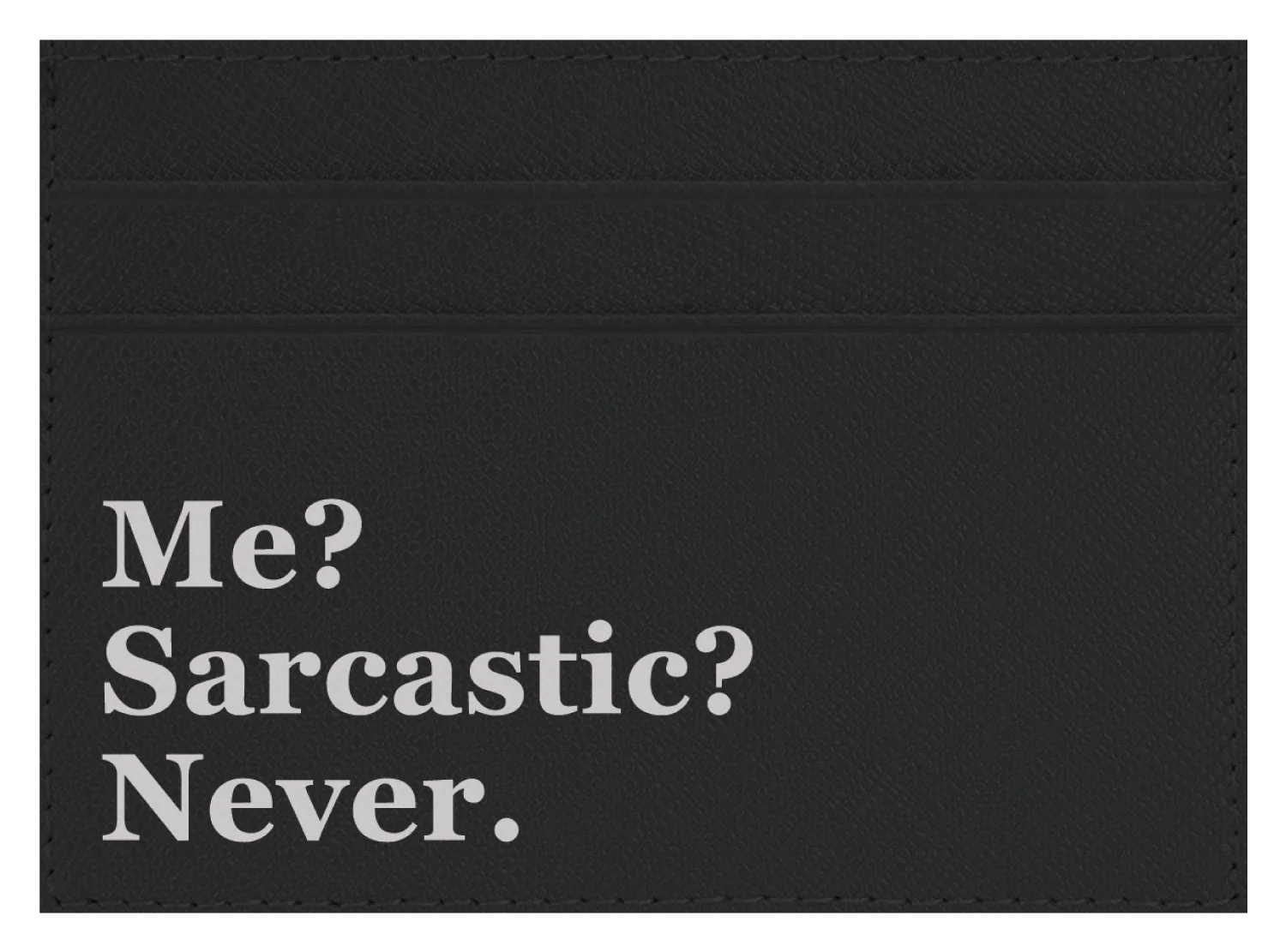 Me? Sarcastic? - Image 9