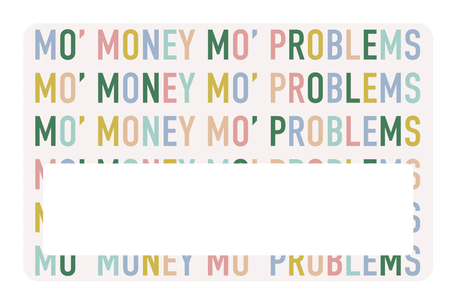 Mo Money Mo Problems - Image 6