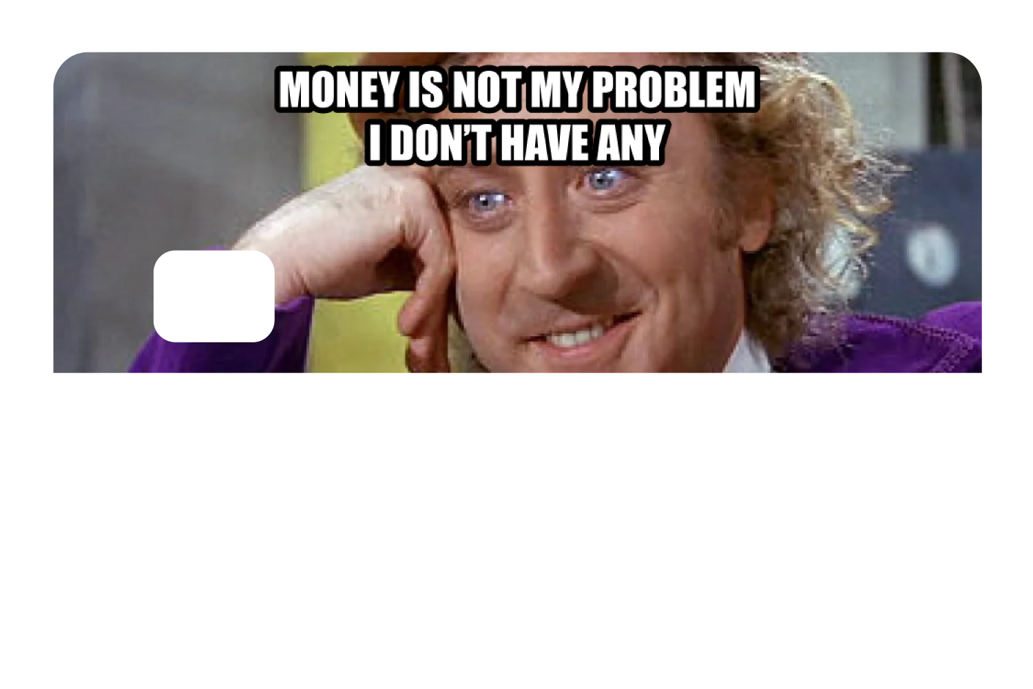 Money Is Not My Problem - Image 8