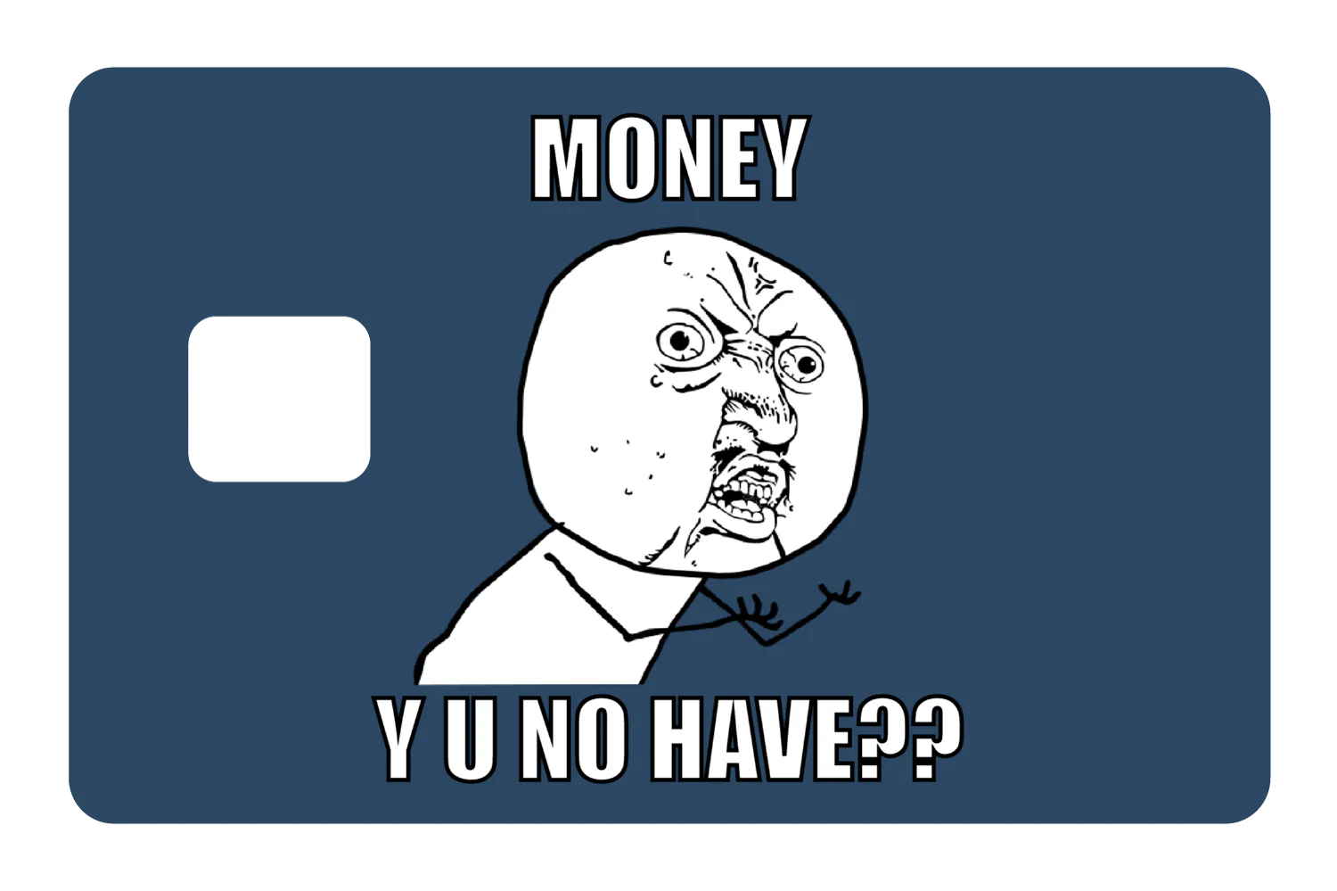Money y u no have? - Image 2