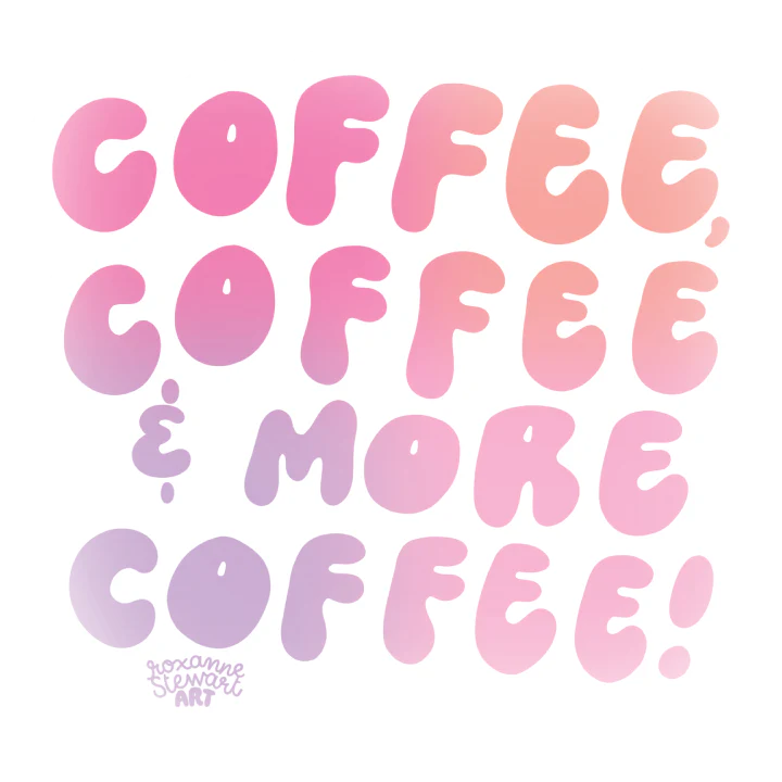 More Coffee