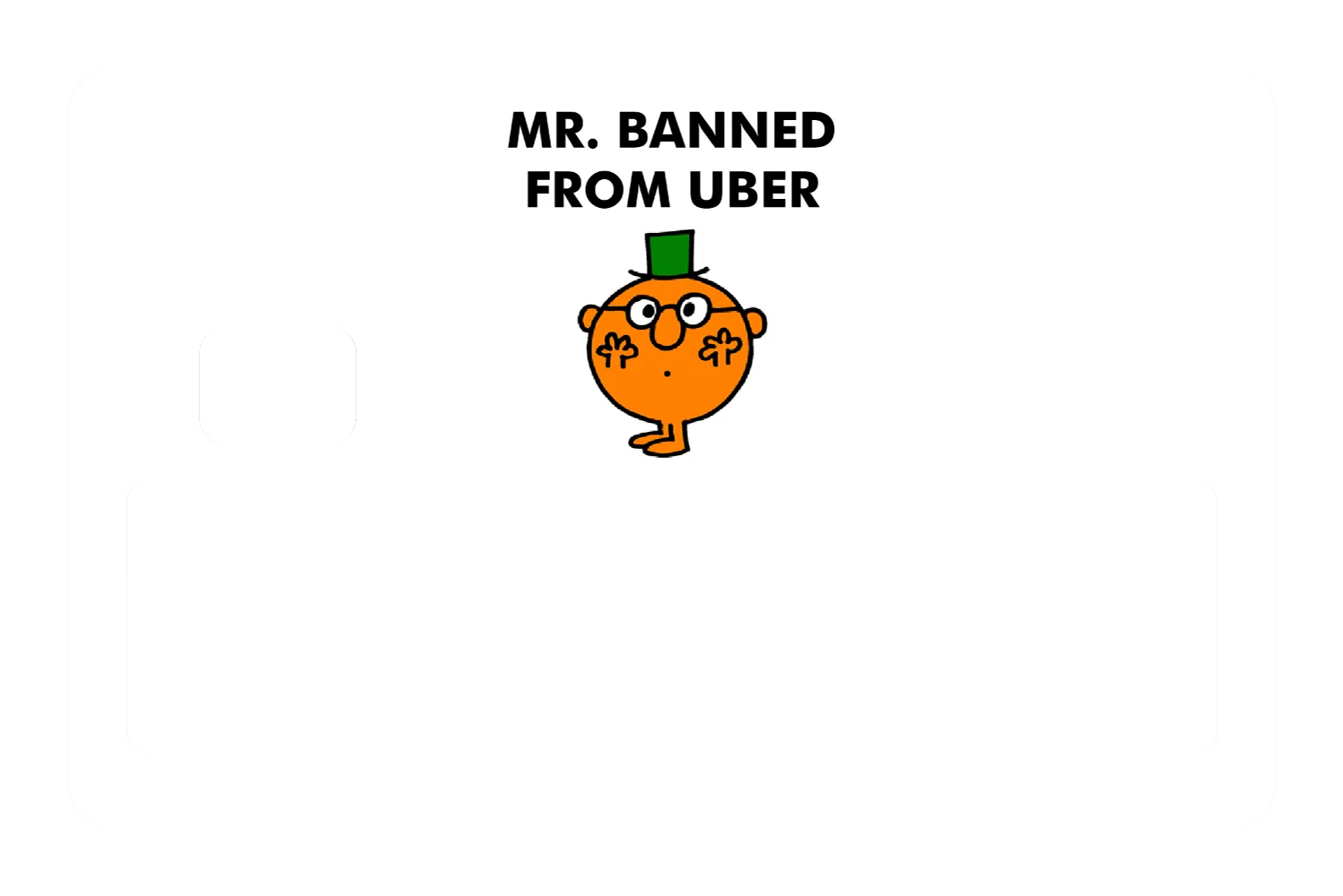Mr. Banned From Uber - Image 5