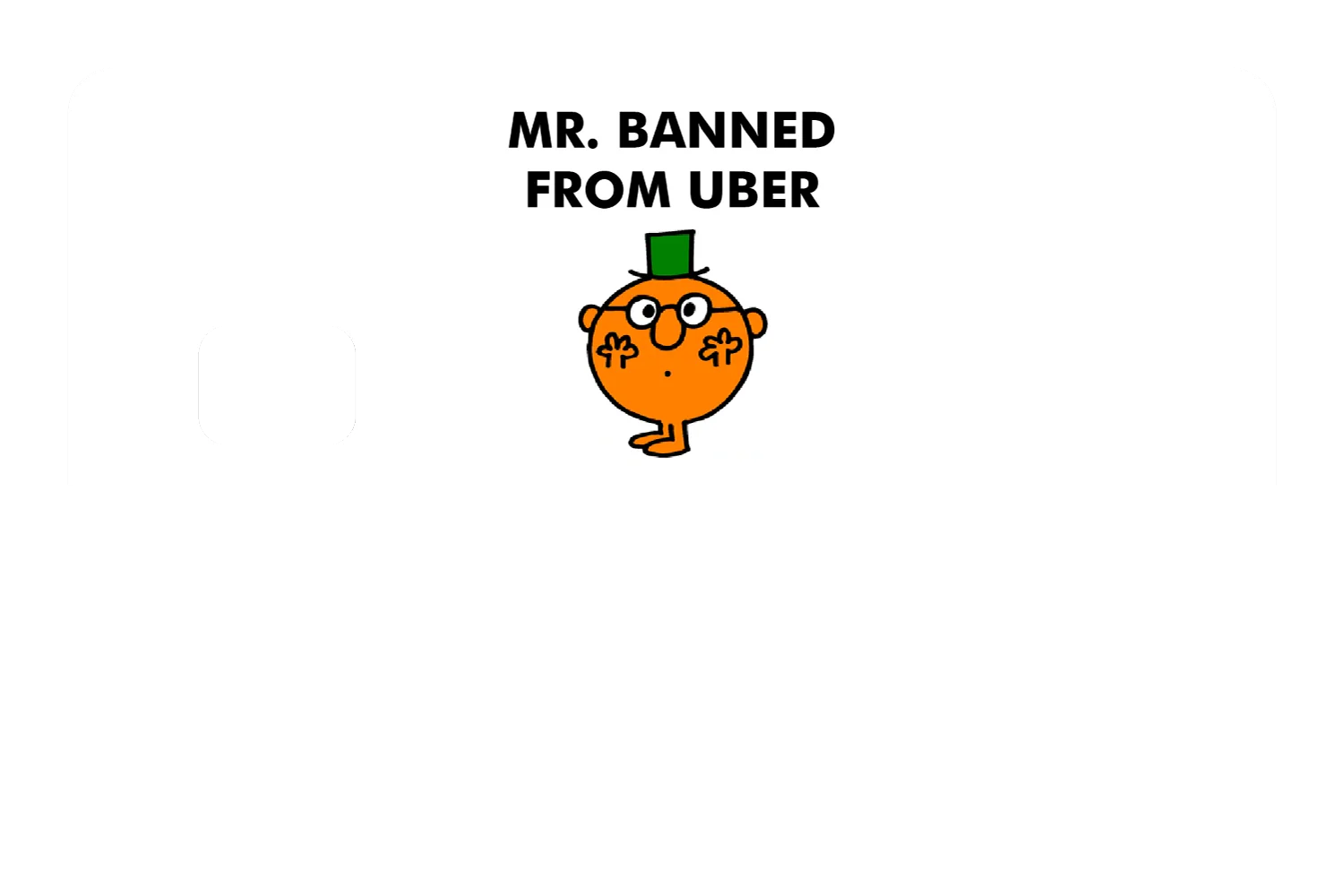 Mr. Banned From Uber - Image 8