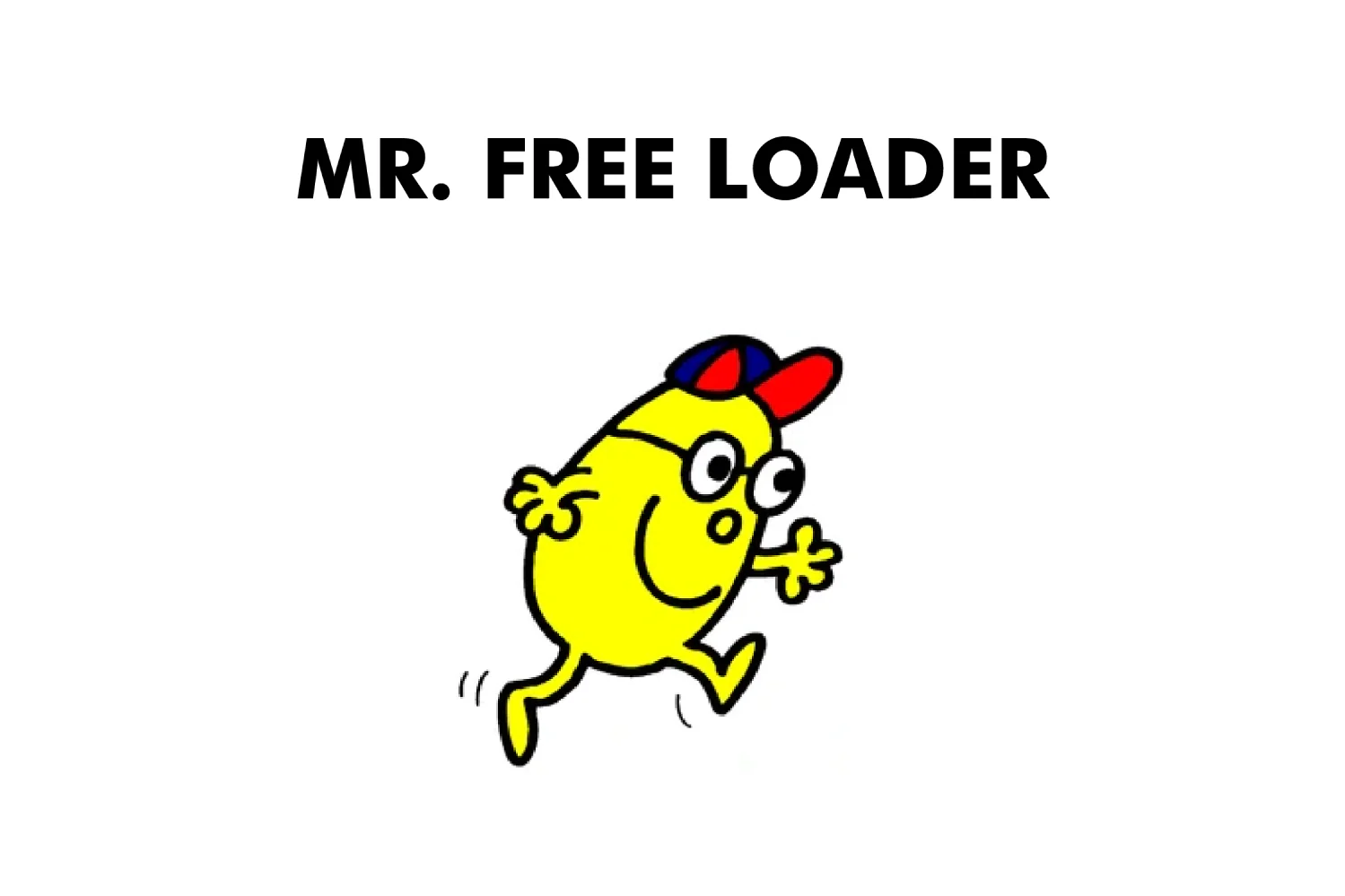 Mr. Free Loader - Image 2