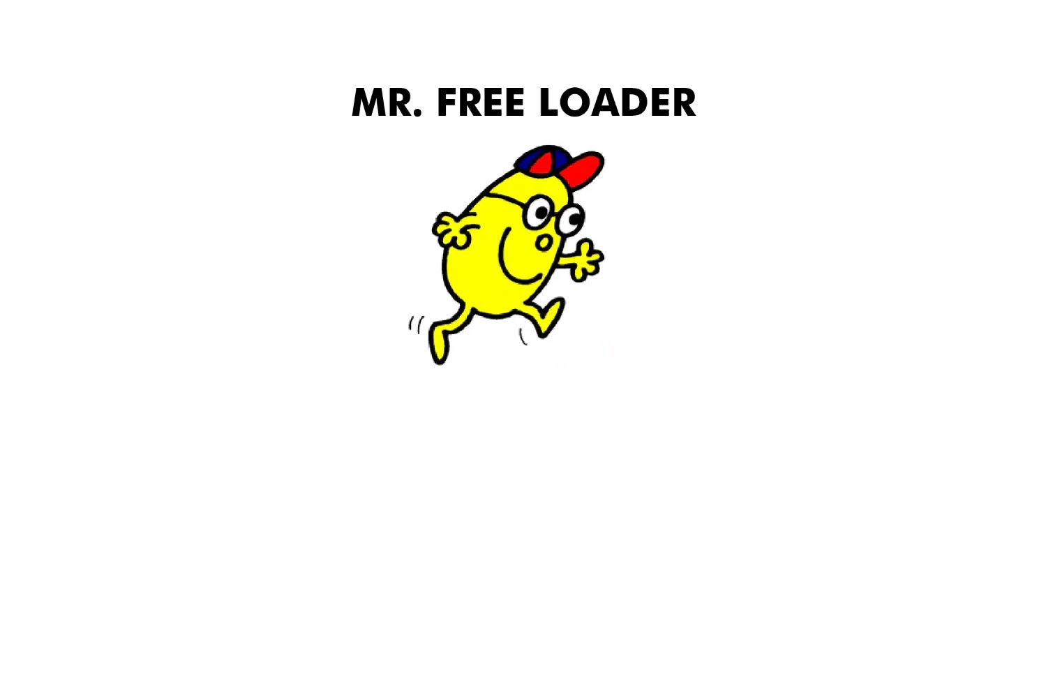 Mr. Free Loader - Image 4