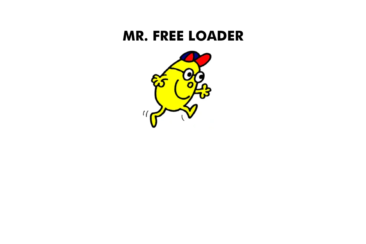 Mr. Free Loader - Image 9