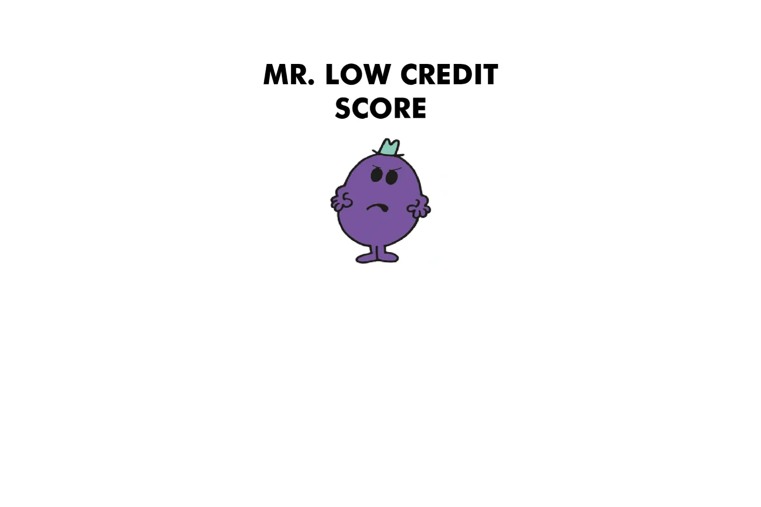 Mr. Low Credit Score - Image 7
