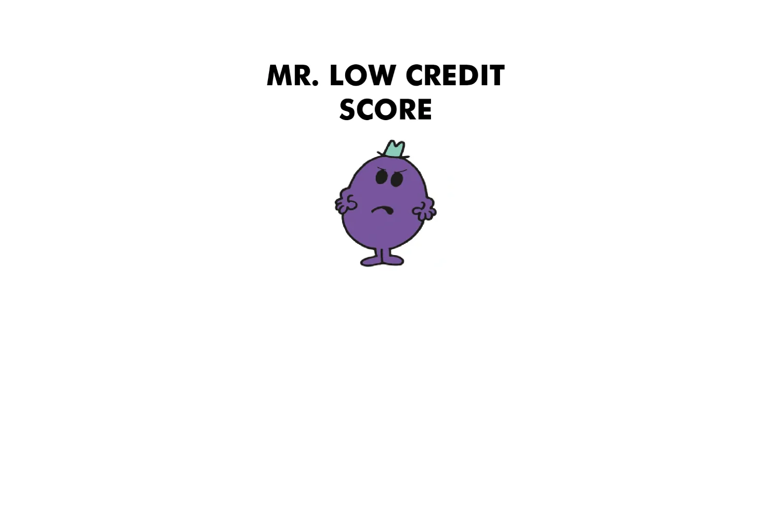 Mr. Low Credit Score - Image 9