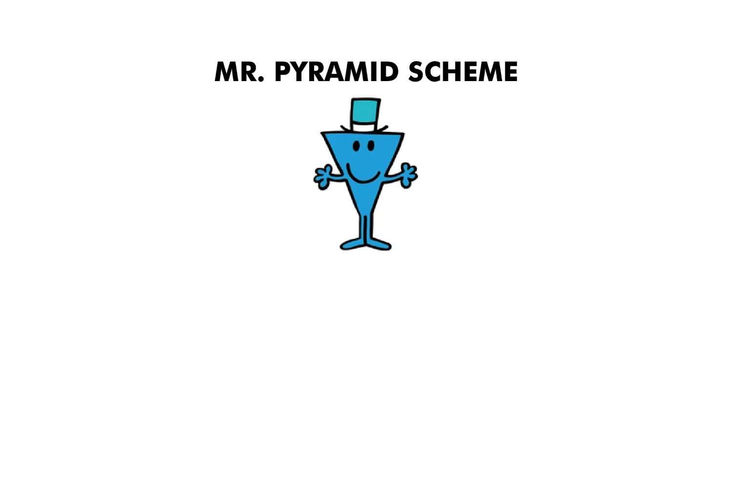Mr. Pyramid Scheme - Image 4