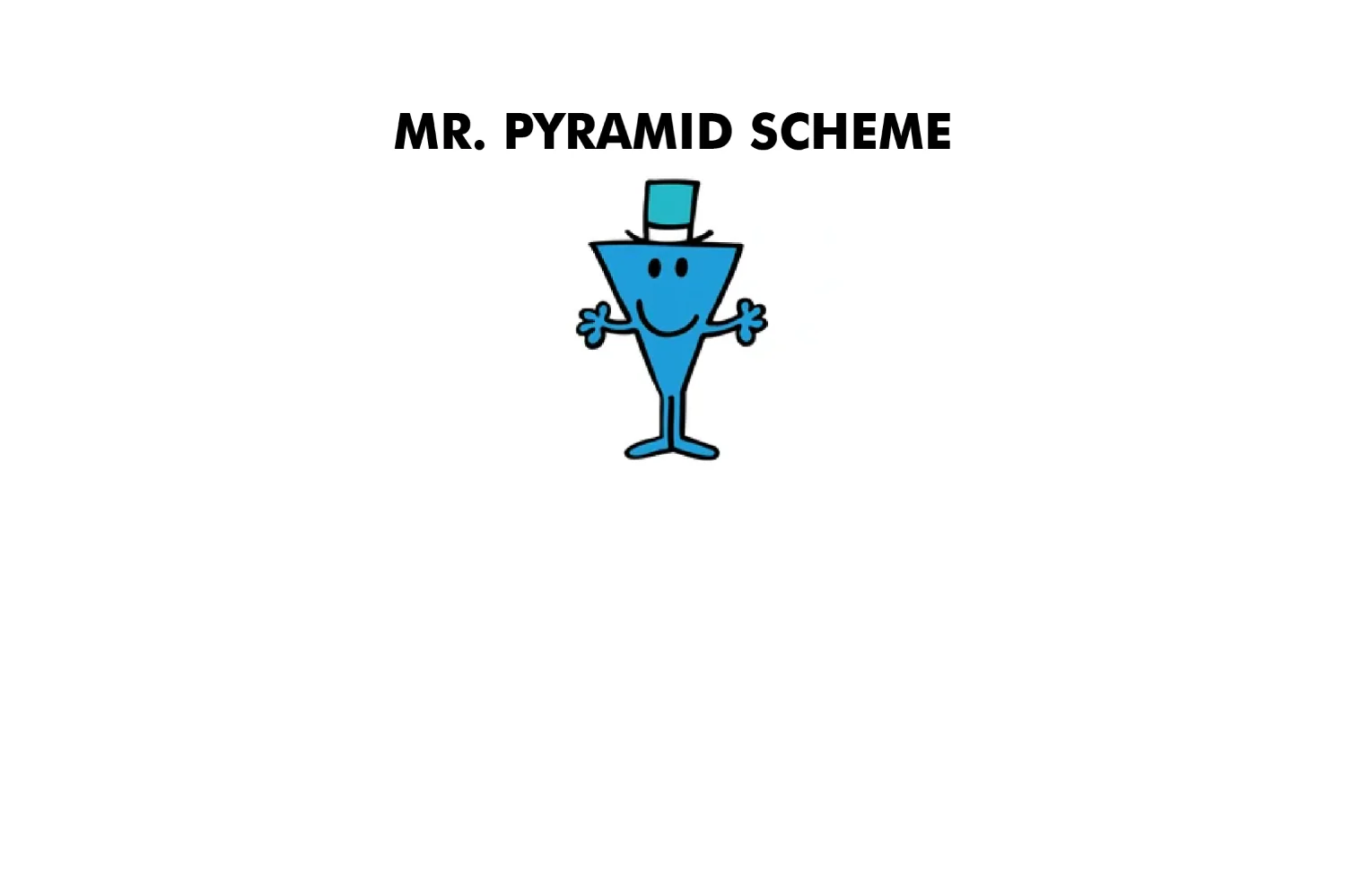 Mr. Pyramid Scheme - Image 6