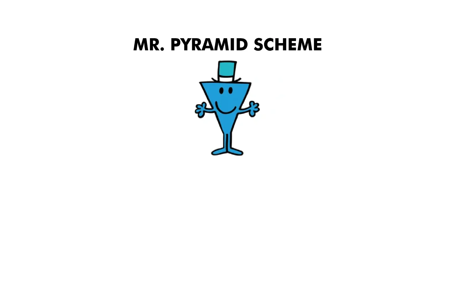 Mr. Pyramid Scheme - Image 7