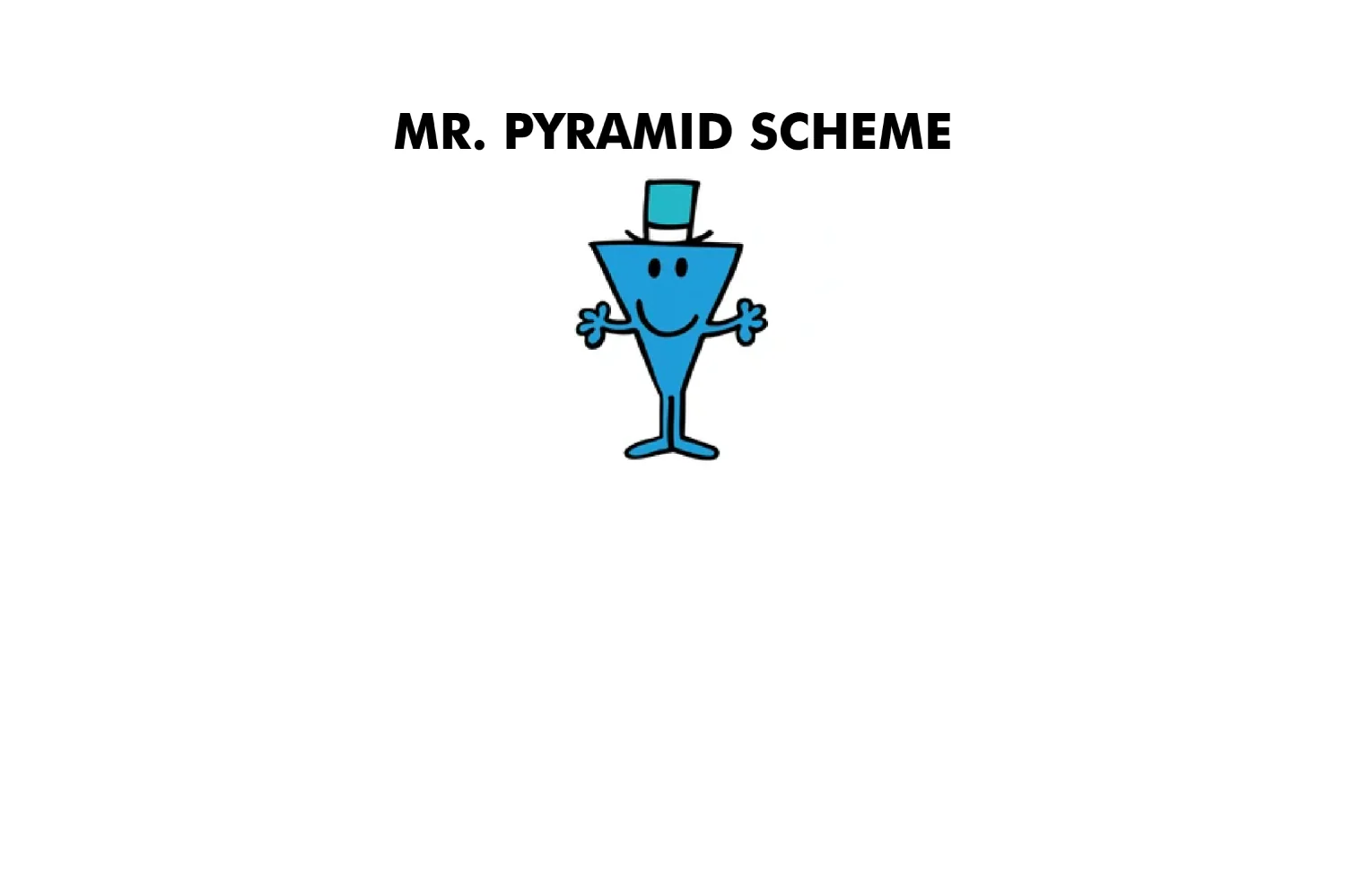 Mr. Pyramid Scheme - Image 8