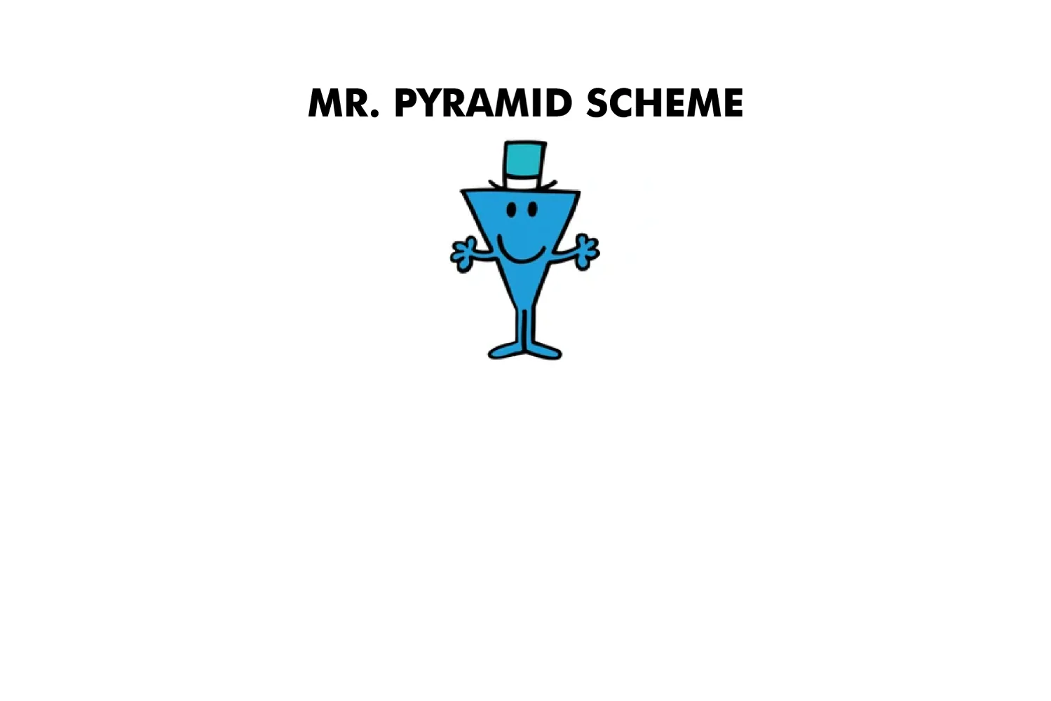 Mr. Pyramid Scheme - Image 9