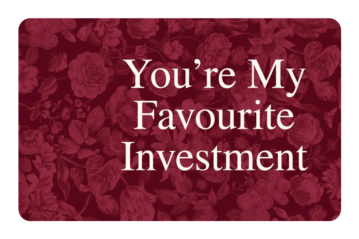 My Favourite Investment