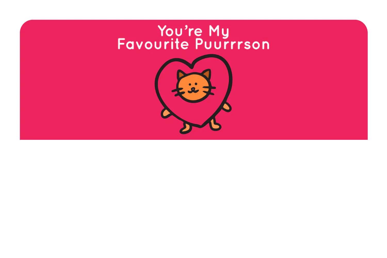 My Favourite Puurrrrson - Image 9