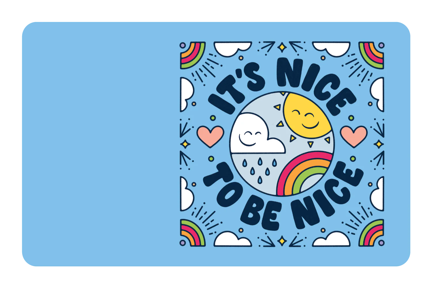 Nice To Be Nice