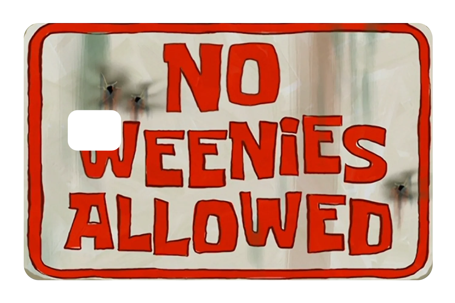 No Weenies Allowed - Image 2