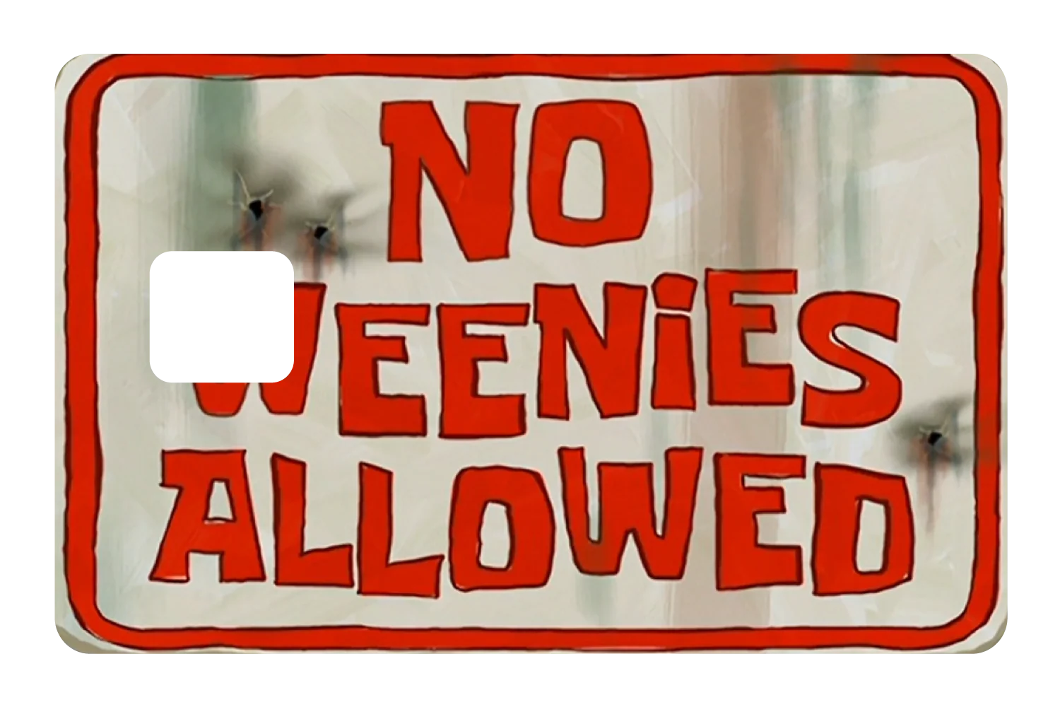 No Weenies Allowed - Image 3