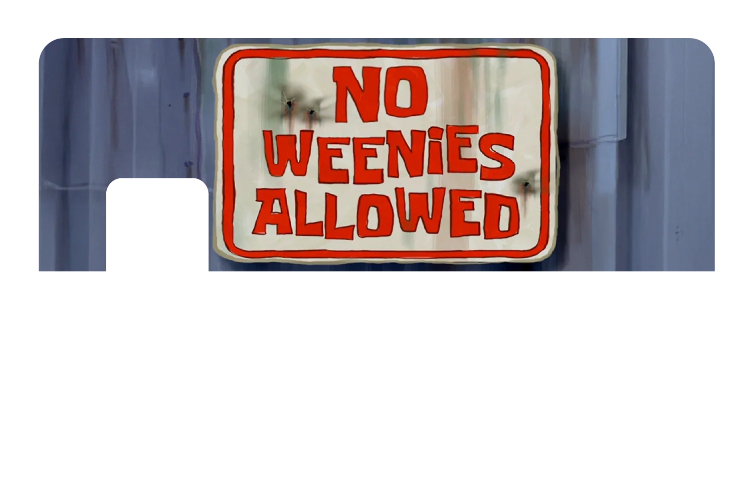 No Weenies Allowed - Image 7
