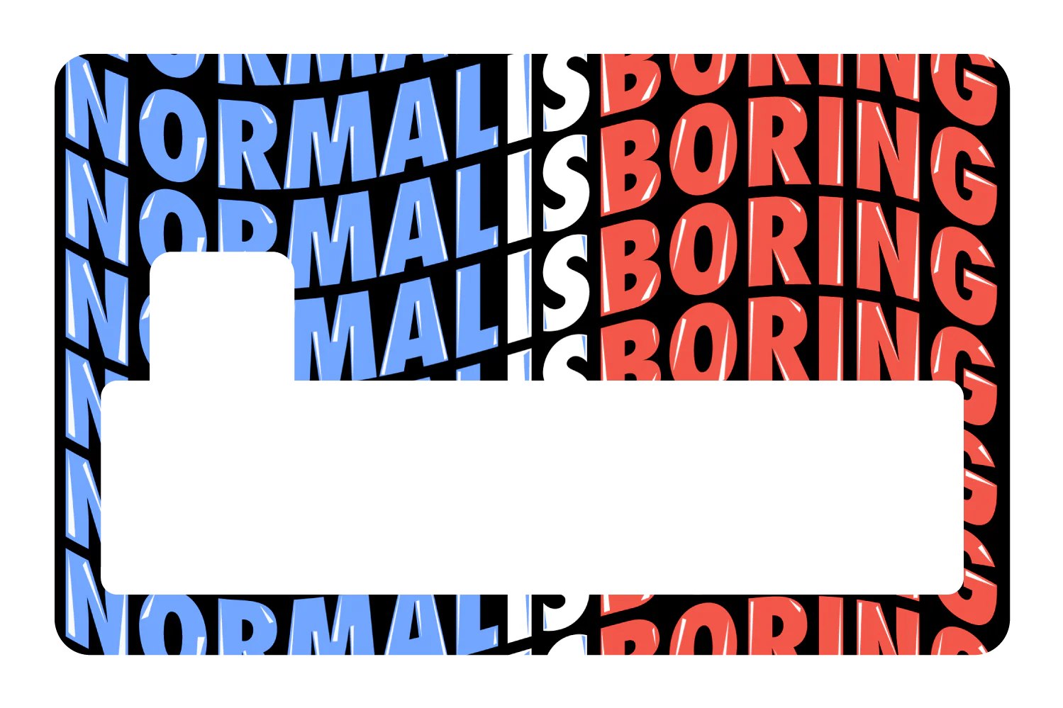 Normal Is Boring - Image 4