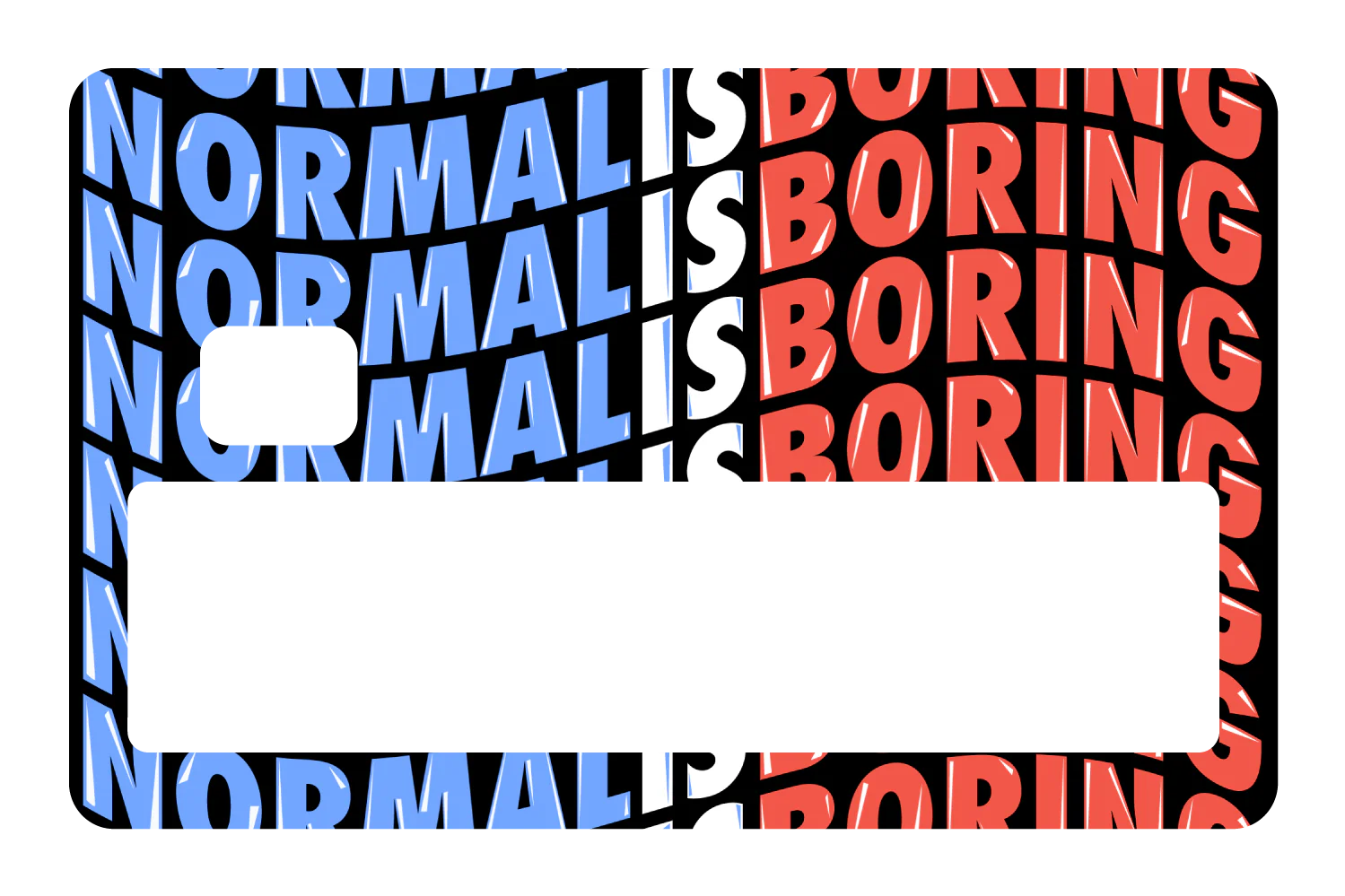 Normal Is Boring - Image 5