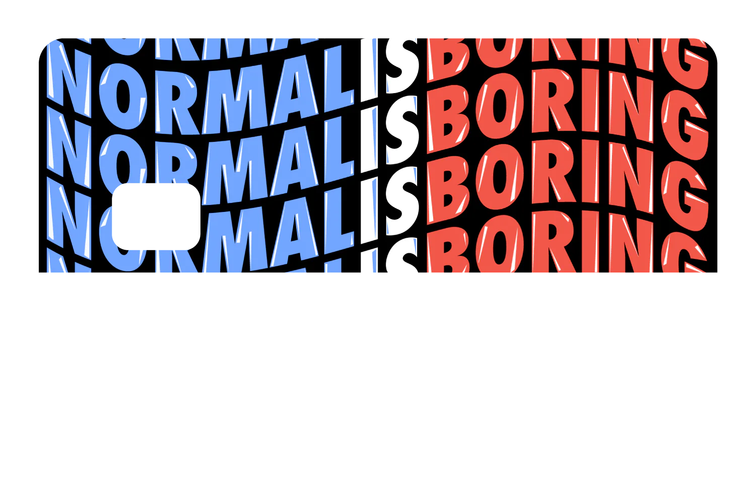 Normal Is Boring - Image 8