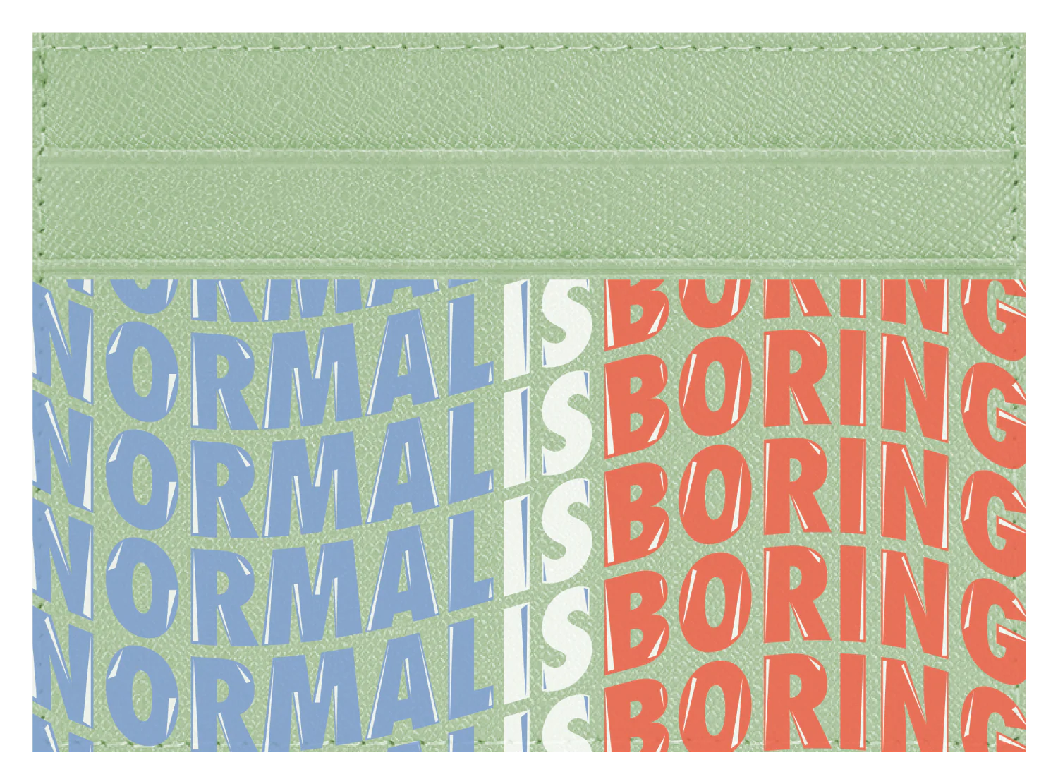 Normal Is Boring - Image 4