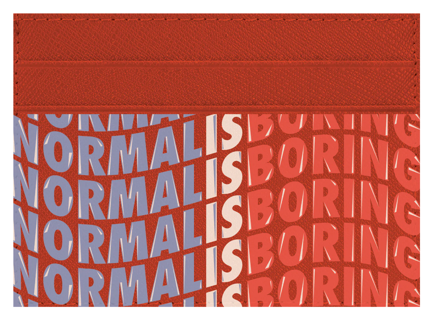 Normal Is Boring - Image 6