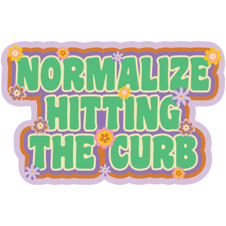 Normalize Hitting the Curb