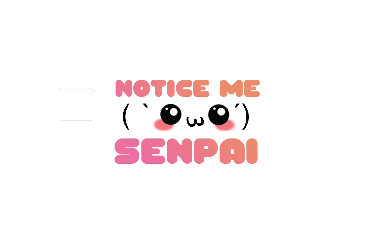 Notice Me Senpai - Image 2