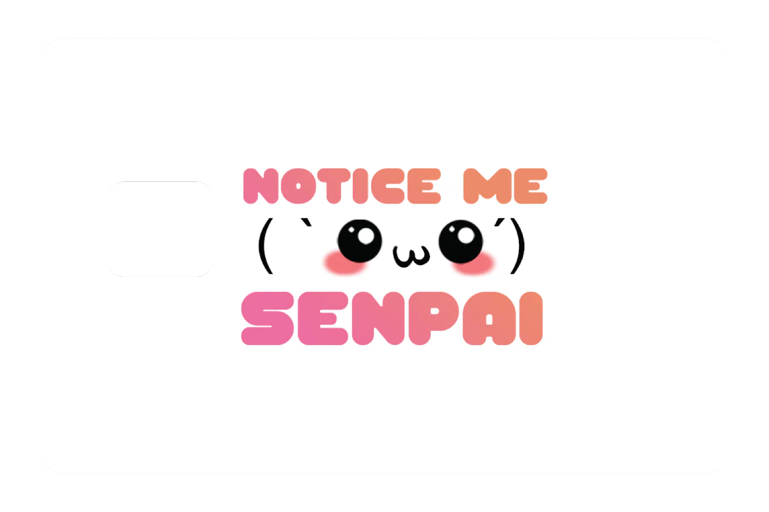 Notice Me Senpai - Image 3
