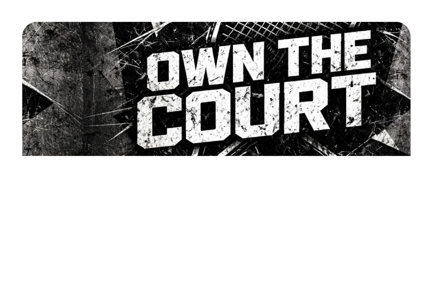 Own The Court - Image 9