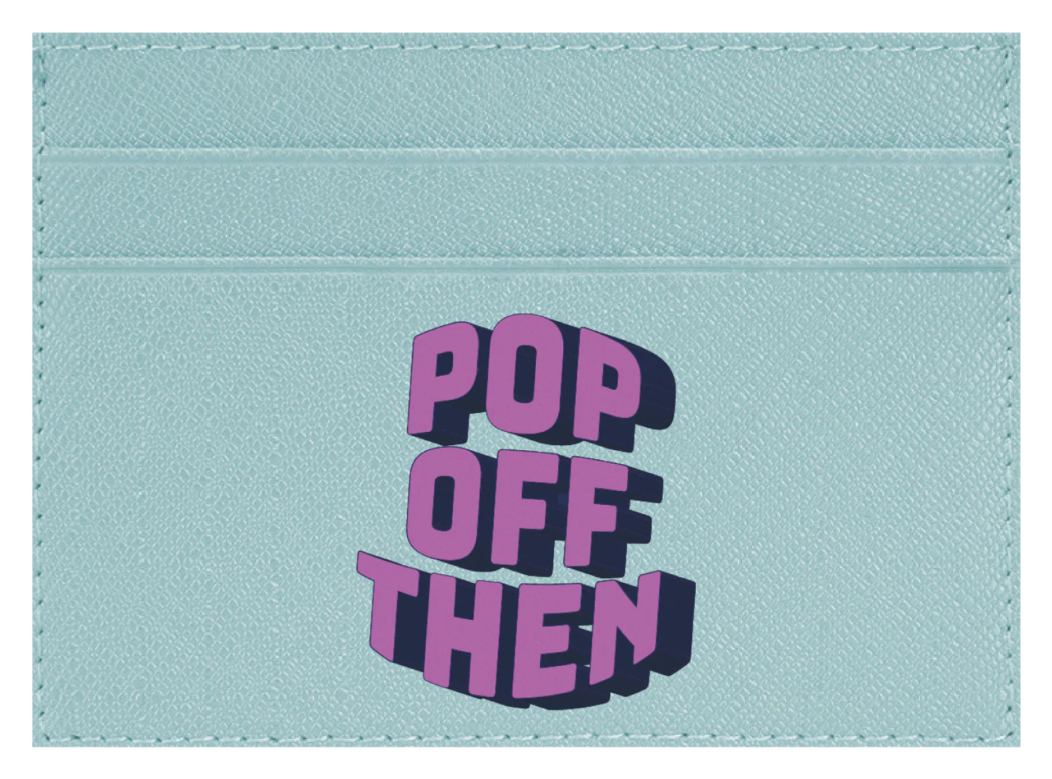 Pop Off Then