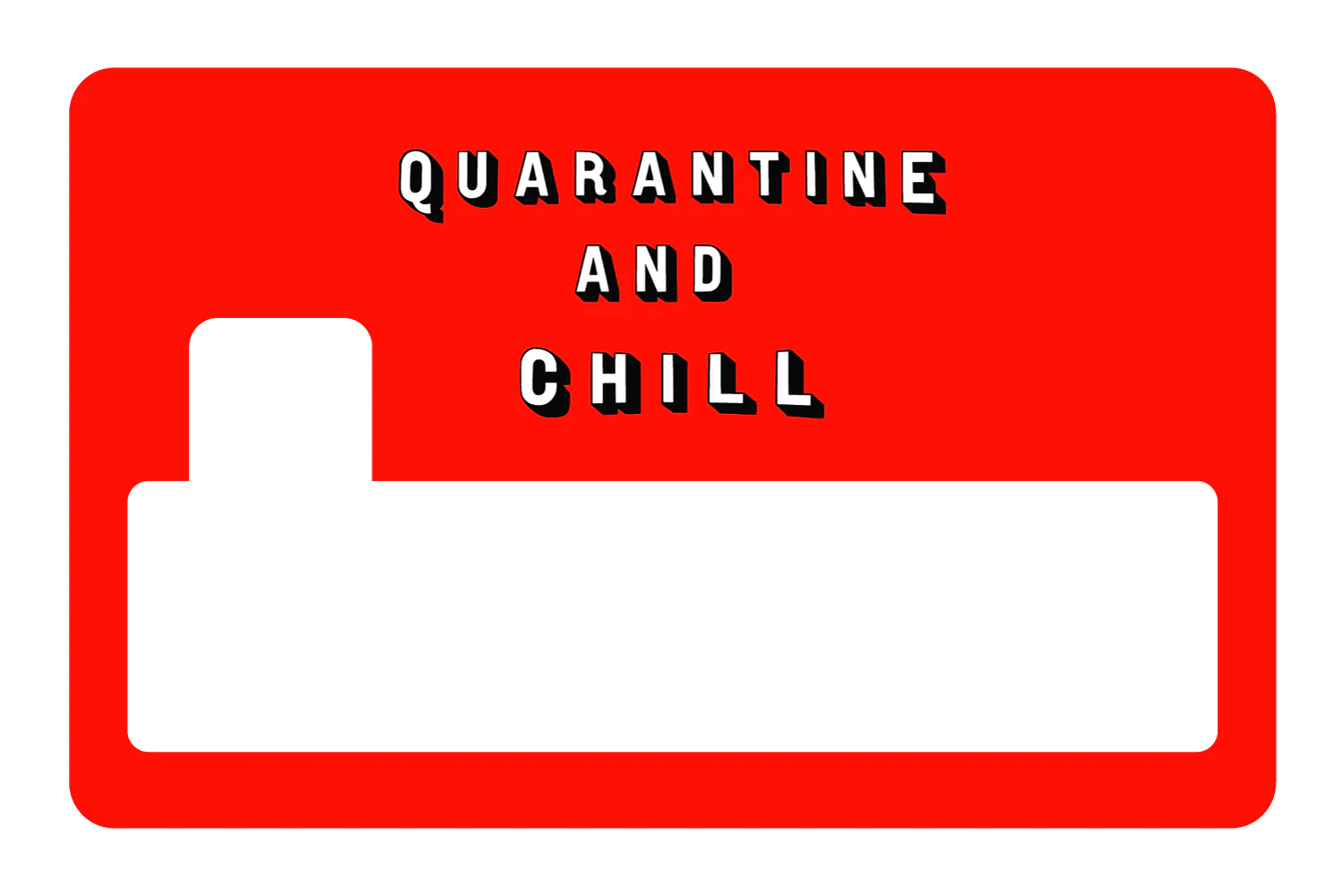 Quarantine and Chill - Image 4