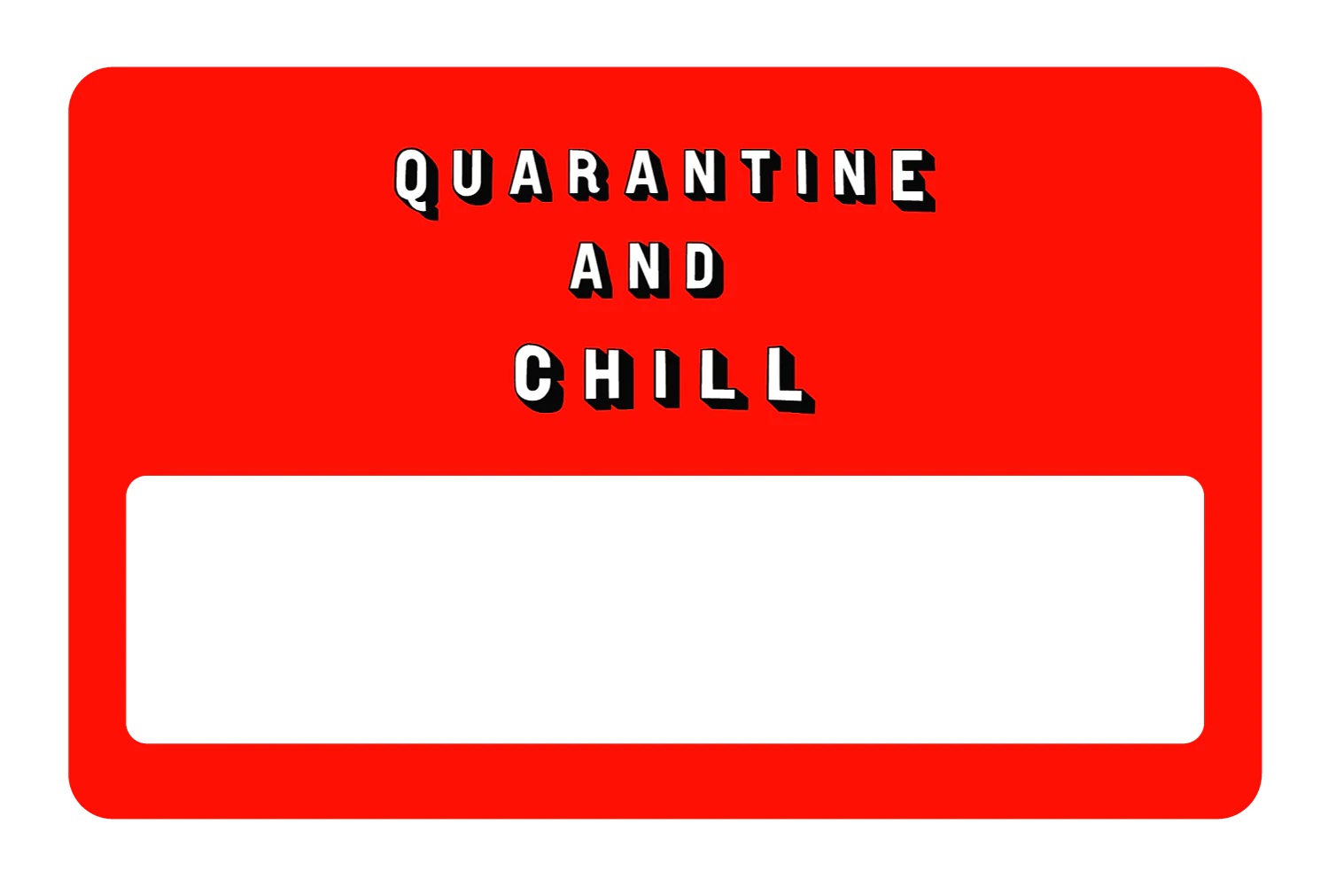 Quarantine and Chill - Image 6