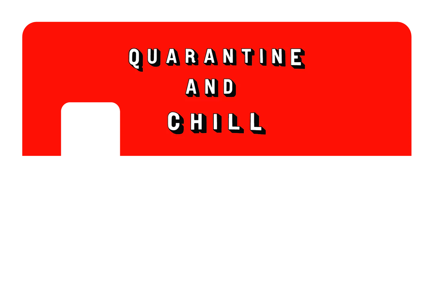Quarantine and Chill - Image 7