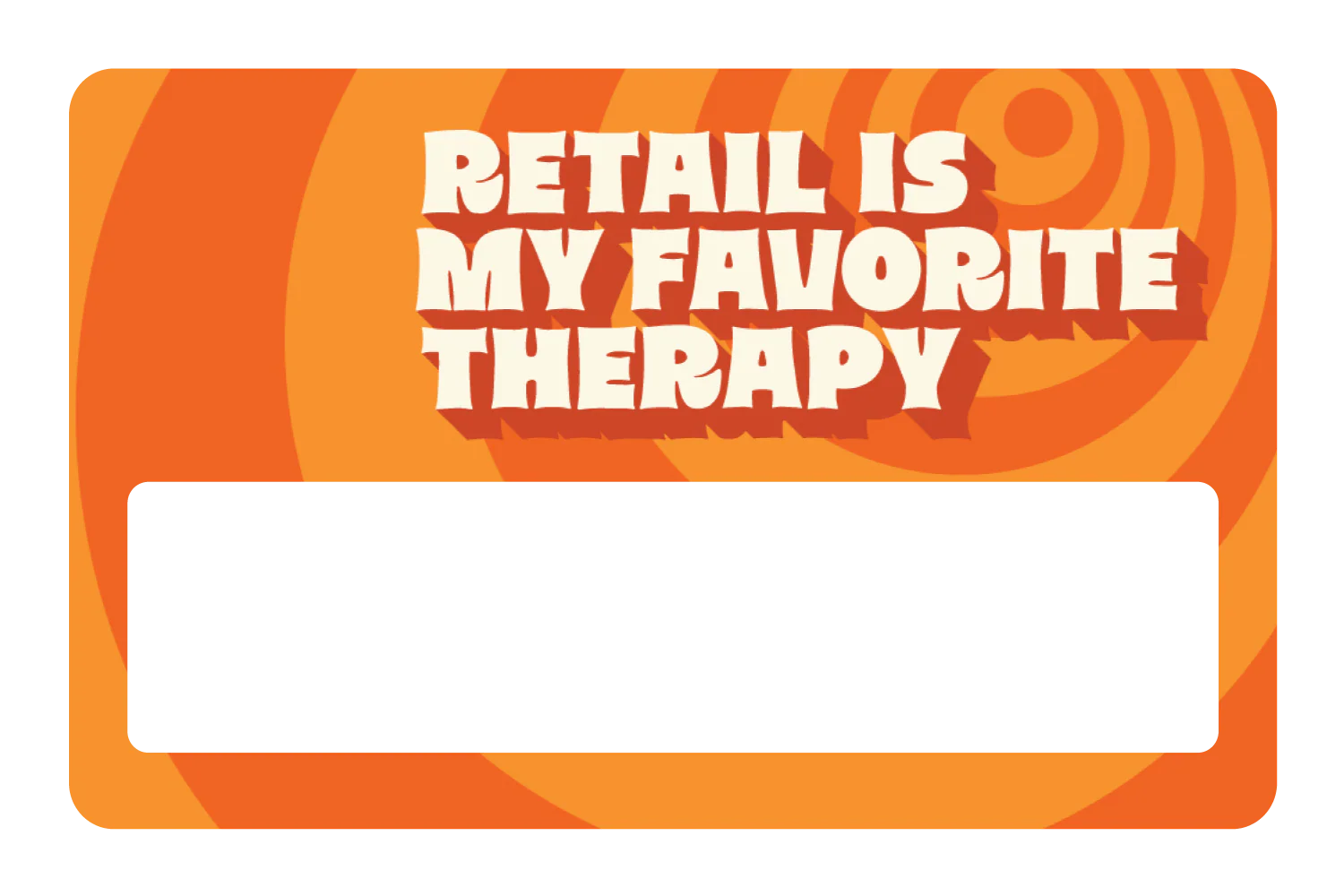 Retail is My Favorite Therapy - Image 6