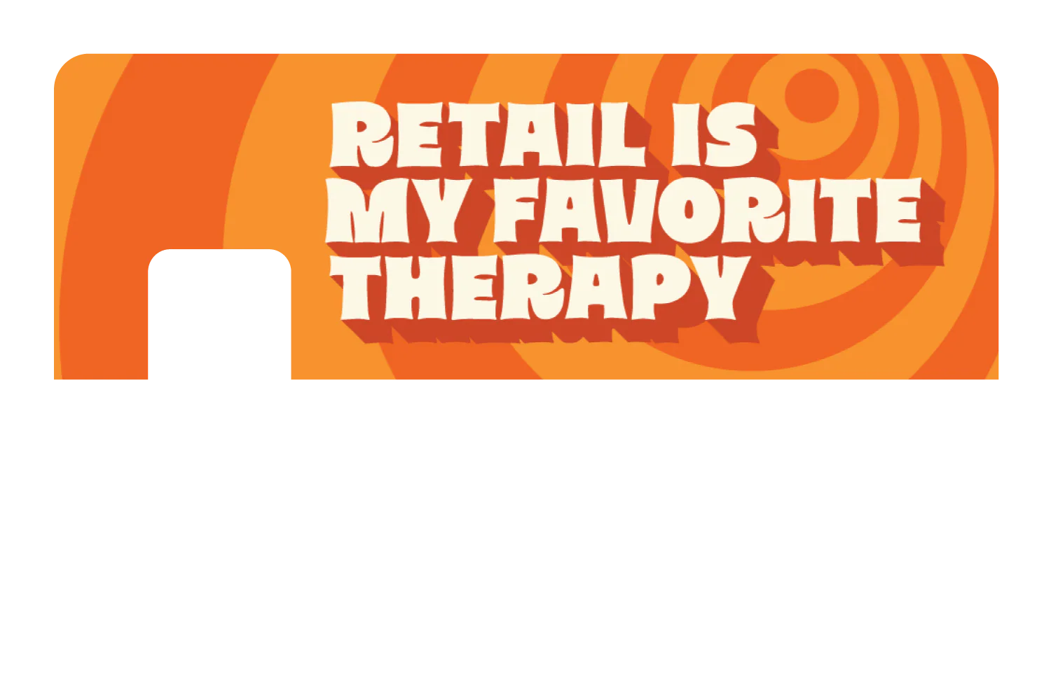 Retail is My Favorite Therapy - Image 7