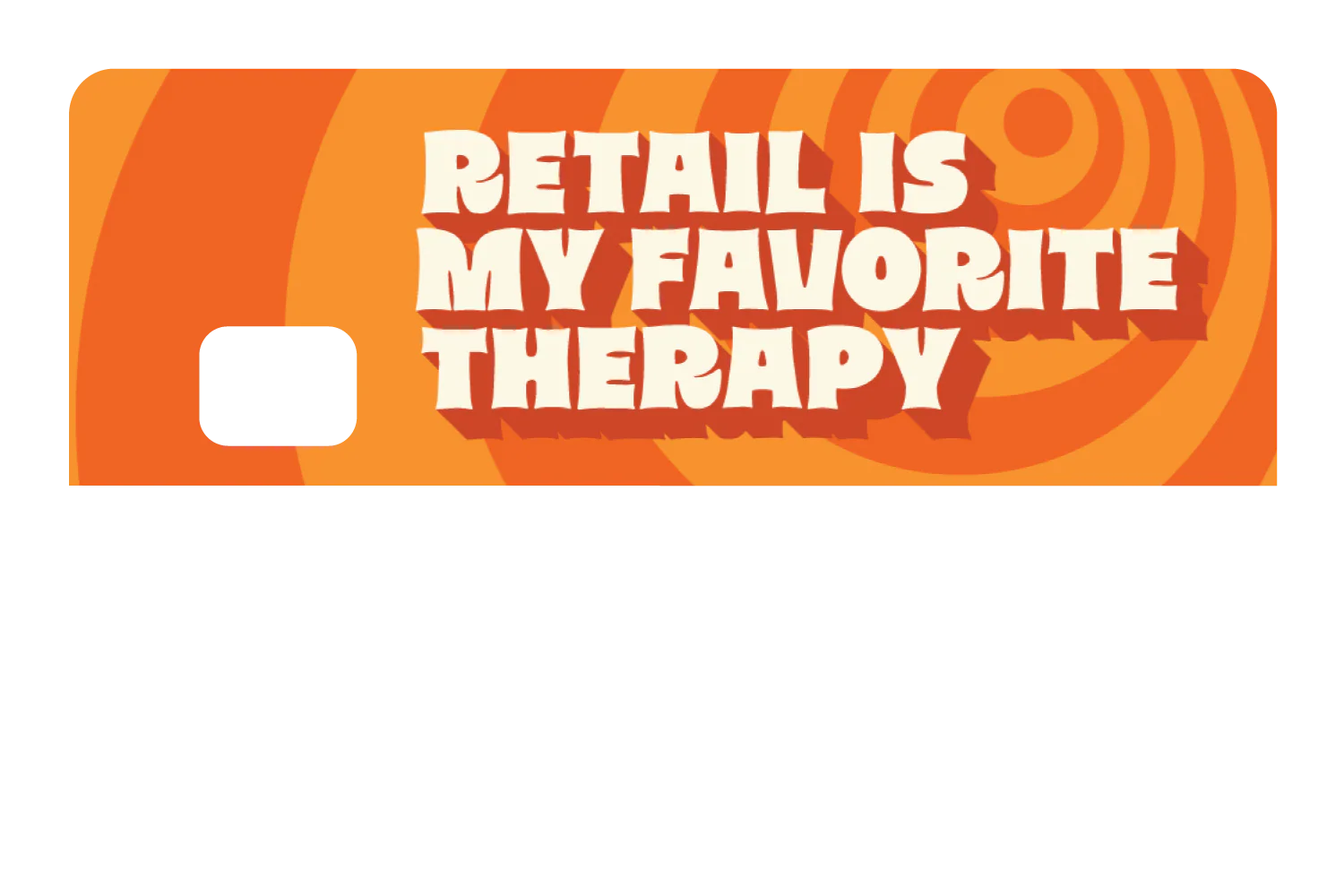Retail is My Favorite Therapy - Image 8