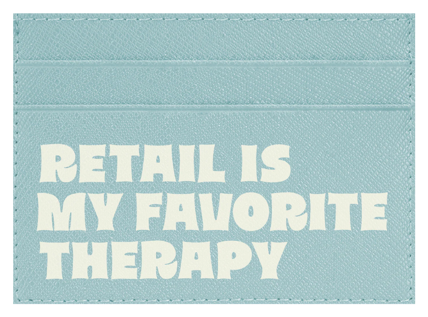 Retail is My Favorite Therapy - Image 2