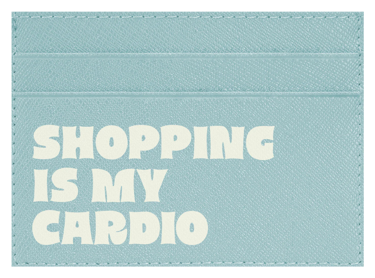 Shopping is My Cardio - Image 5