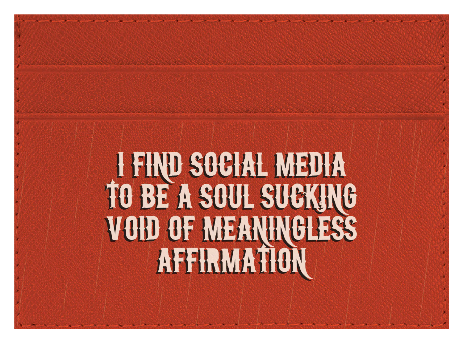 Soul Sucking Meaningless Affirmation - Image 6